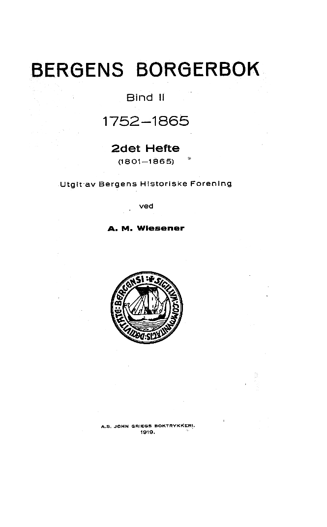 Bergens borgerbog. B. 2 Hefte 2. B. 2 Hefte 2 : 1752-1865 1801-1865